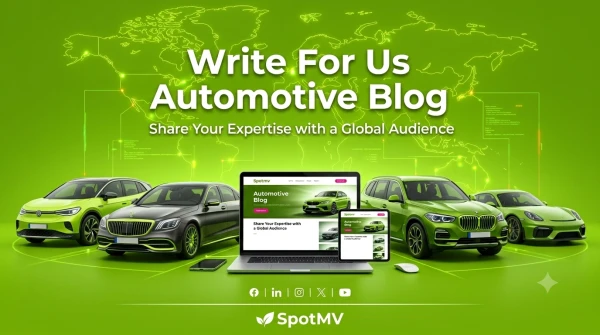 Write for Us Automotive – Submit an Automotive Guest Post